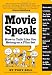 Movie Speak: How to Talk Like You Belong on a Film Set