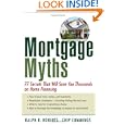 Mortgage Myths: 77 Secrets That Will Save You Thousands On Home