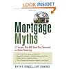 Mortgage Myths: 77 Secrets That Will Save You Thousands on Home Financing