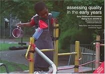 ASSESSING QUALITY IN THE EARLY YEARS: EARLY CHILDHOOD ENVIRONMENT RATING SCALE (ECERS-E)