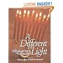 A Different Light : The Hanukkah Book of Celebration (Different Light)