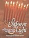 A Different Light: The Hanukkah Book of Celebration