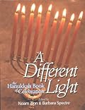A Different Light : The Hanukkah Book of Celebration (Different Light)
