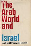 The Arab world and Israel : two essays