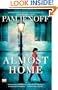 Almost Home: A Novel