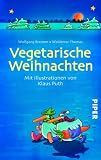 Produkt-Bild: Vegetarische Weihnachten: Mit Illustrationen von Klaus Puth