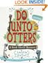 Do Unto Otters: A Book About Manners