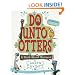 Do Unto Otters: A Book About Manners