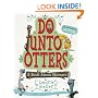Do Unto Otters: A Book About Manners