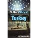 Cultureshock Turkey (Cultureshock Turkey: A Survival Guide to Customs & Etiquette)