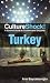 Culture Shock! Turkey: A Survival Guide to Customs and Etiquette