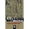 Kaltmond: Historischer Kriminalroman