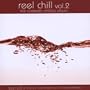 Reel Chill, Vol. 2: The Cinematic Chillout Album