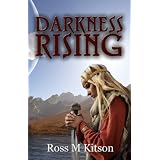 Darkness Rising ~ Ross M. Kitson