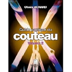 Guide pratique du couteau : Volume 2