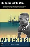 The Hunter and the Whale (009942987X) by van der Post, Laurens