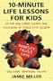 10-Minute Life Lessons For Kids