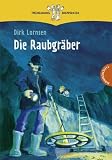 Die Raubgr&auml;ber - Dirk Lornsen
