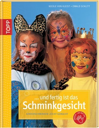 Fertig ist das Schminkgesicht: Kinderschminken leicht gemacht