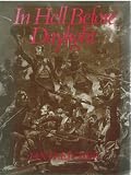 In hell before daylight : the siege and storming of the fortress of Badajoz, 16 March to 6 April 1812