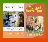 Dog Lover's Combo: Finally Home and My Dog Does That!