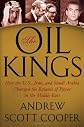 The Oil Kings: How the U.S., Iran, and Saudi Arabia Changed the Balance of Power in the Middle East