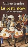 La peste noire, Tome 2 : Le roi chiffonnier