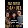 Brothers Emanuel: A Memoir of an American Family
