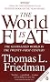 The World is Flat: The Globalized World in the Twenty-first Century