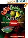 Digital Nonlinear Editing: Editing Film and Video on the Desktop