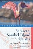 Explorer's Guide Sarasota Sanibel Great Destinations)