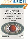 Computer Algebra Recipes