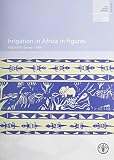 Irrigation in Africa in figures : AQUASTAT survey, 2005