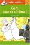 Gafi raconte : Gafi star de cin�ma !