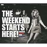 The Weekend Starts Here!