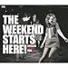 The Weekend Starts Here!
