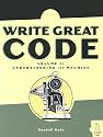 Write Great Code: Volume 1: Understanding the Machine