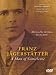 Search : Franz Jagerstatter: A Man of Conscience