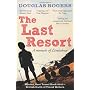 The Last Resort: A Zimbabwe Memoir by Douglas Rogers