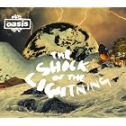 The Shock of the Lightning by Oasis