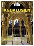 HB Bildatlas Andalusien: Erbe der Mauren: Granada, C&oacute;rdoba und Sevilla - Strandgenuss pur: Costa del Sol - Einfach geniessen: Tapas, Schinken und Sherry - Arthur Selbach (Fotograf), Lothar Schmidt