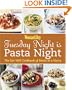 Woman's Day: Tuesday Night is Pasta Night: The Eat Well Cookbook of Meals in a Hurry