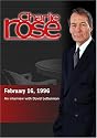 Charlie Rose with David Letterman (February 16, 1996)