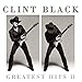 Clint Black: Greatest Hits, Vol. 2