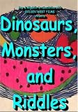 DVD : DINOSAURS, MONSTERS, and RIDDLES