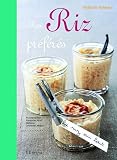 Mes riz préférés