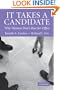It Takes a Candidate: Why Women Don't Run for Office