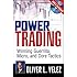 Power Trading: Winning Guerrilla, Micro, and Core Tactics