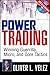 Power Trading: Winning Guerrilla, Micro, and Core Tactics