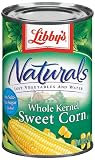 Libby's Naturals Whole Kernel Sweet Corn, 15-Ounce Cans (Pack of 12)